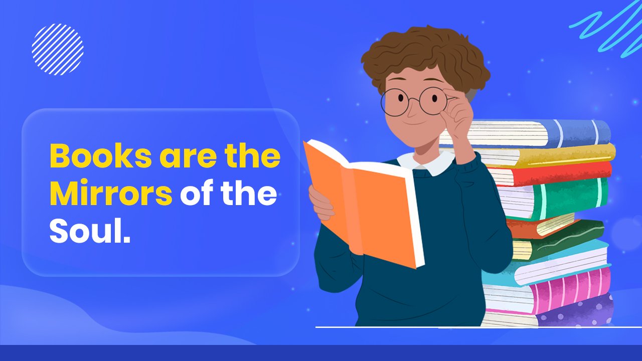 Book are The Mirrors of The Soul.
